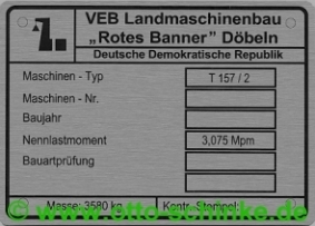 Landmaschinenbau Döbeln Typenschild T 157/2